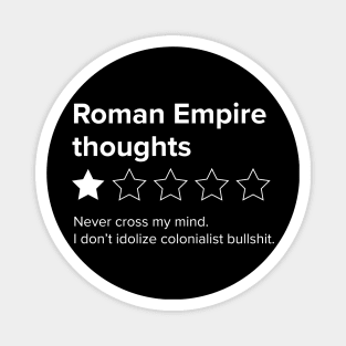 Thinking about the Roman Empire One Star - Roman Empire thoughts Magnet